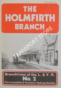 The Holmfirth Branch by LANE, Barry C.